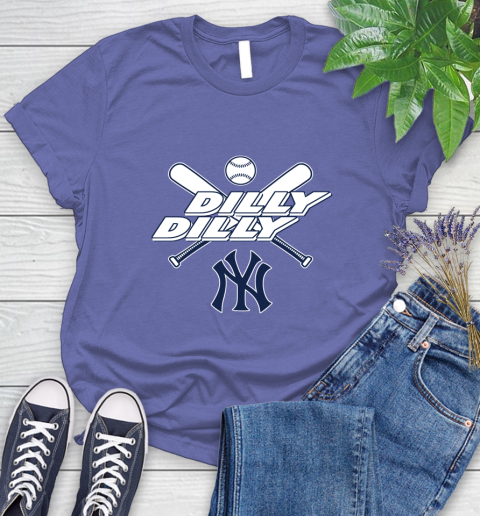 MLB New York Yankees Dilly Dilly Baseball Sports Women's T-Shirt 11