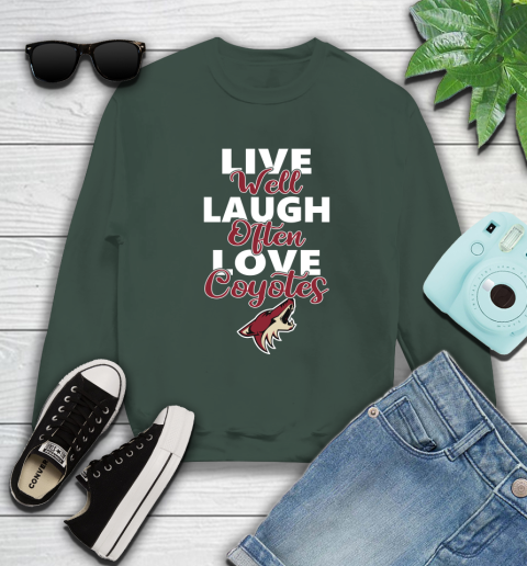 NHL Hockey Arizona Coyotes Live Well Laugh Often Love Shirt Sweatshirt 12