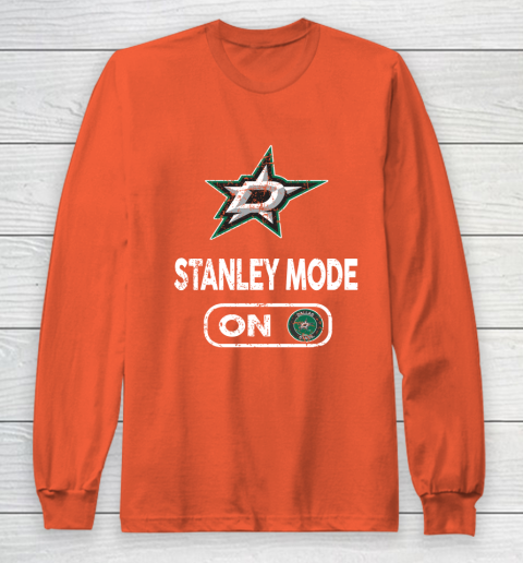 Dallas Stars Stanley Mode On Long Sleeve T-Shirt 3