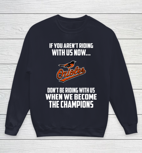 MLB Baltimore Orioles Baseball We Become The Champions Youth Sweatshirt 2