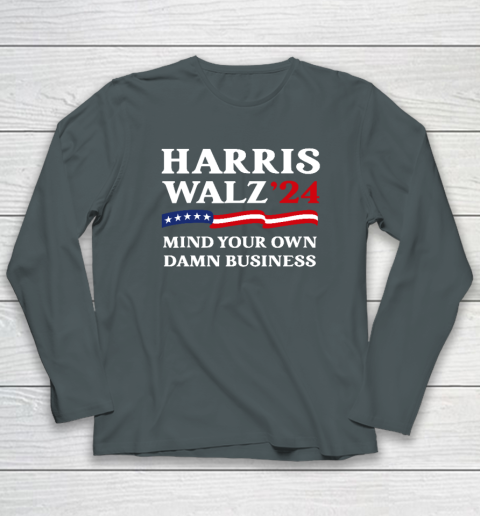 Harris Waltz 2024 Mind Your Own Damn Business Long Sleeve T-Shirt 3