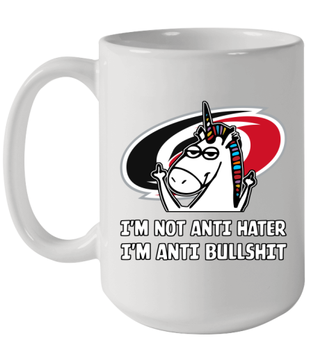 Carolina Hurricanes NHL Hockey Unicorn I'm Not Anti Hater I'm Anti Bullshit Ceramic Mug 15oz