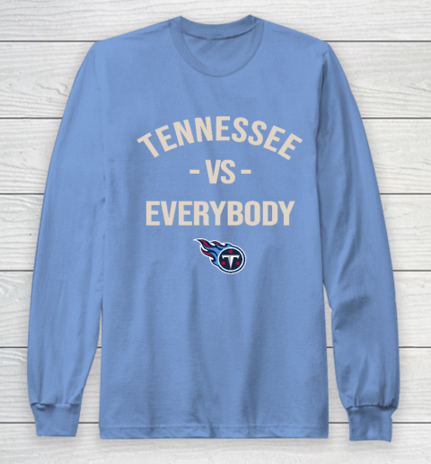 Tennessee Titans Vs Everybody Long Sleeve T-Shirt 8