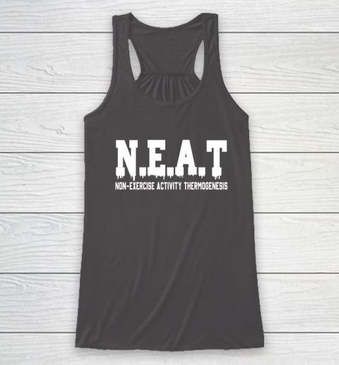 Non Exercise Activity thermogenesis Racerback Tank 6