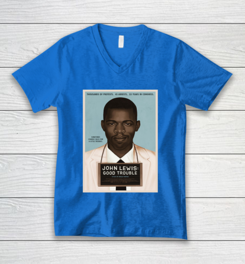 Good Trouble John Lewis V-Neck T-Shirt 6