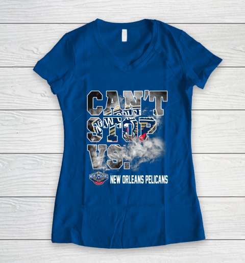 NBA New Orleans Pelicans Basketball Can't Stop Vs Women's V-Neck T-Shirt 7