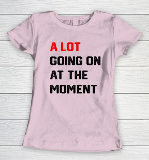 A Lot Going on at The Moment Vintage Women's T-Shirt 5
