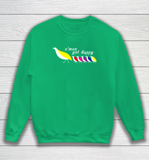C'mon Get Happy Sweatshirt 4