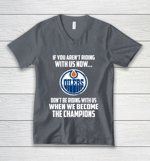 NHL Edmonton Oilers Hockey We Become The Champions V-Neck T-Shirt 4
