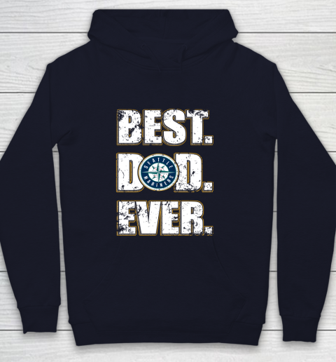 MLB Seattle Mariners Baseball Best Dad Ever Family Shirt Youth Hoodie 2