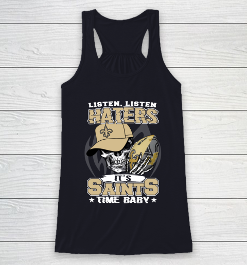 Listen Haters It is SAINT Time Baby NFL Racerback Tank 7