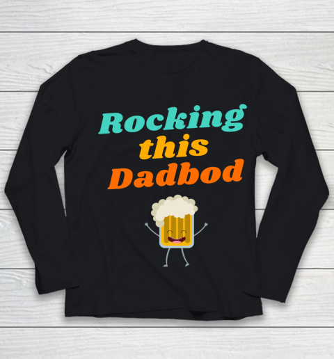 Beer Lover Funny Shirt Rocking this Dadbod Youth Long Sleeve