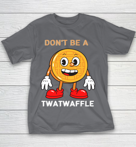 DON'T BE A TWATWAFFLE Youth T-Shirt 5