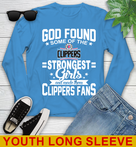 LA Clippers NBA Basketball God Found Some Of The Strongest Girls Adoring Fans Youth Long Sleeve 8
