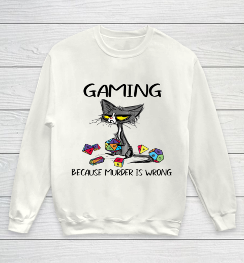 Gaming Because Murder Is Wrong Funny Cats Lovers Gamer Youth Sweatshirt