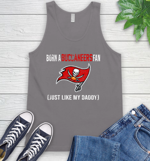 NFL Tampa Bay Buccaneers Football Loyal Fan Just Like My Daddy Shirt Tank Top 6
