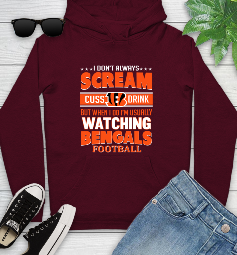 Cincinnati Bengals NFL Football I Scream Cuss Drink When I'm Watching My Team Youth Hoodie 7