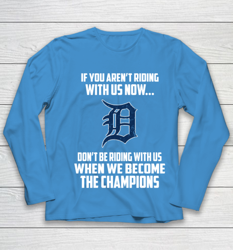 MLB Detroit Tigers Baseball We Become The Champions Youth Long Sleeve 5