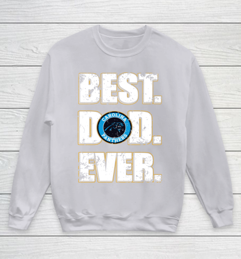 NFL Carolina Panthers Football Best Dad Ever Family Shirt Youth Sweatshirt 3