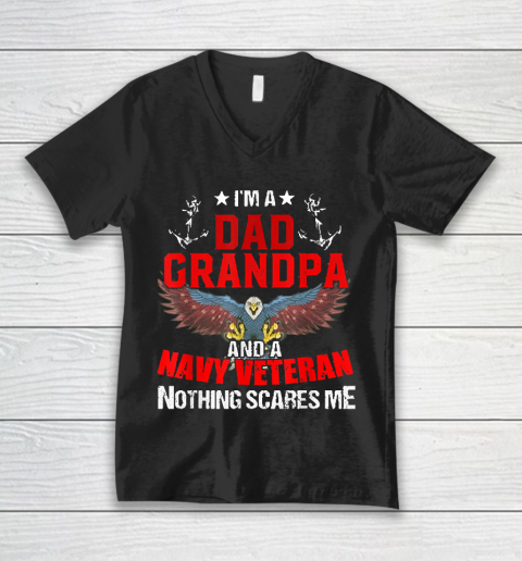 Im A Dad Grandpa And A Navy Veteran Nothing V-Neck T-Shirt