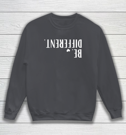 Funny Upside Down Be Different Sweatshirt 3