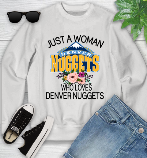 NBA Just A Woman Who Loves Denver Nuggets Basketball Sports Youth Sweatshirt
