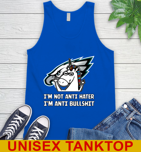 Philadelphia Eagles NFL Football Unicorn I'm Not Anti Hater I'm Anti Bullshit Tank Top 5