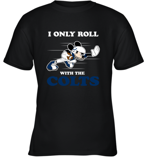 NFL Mickey Mouse I Only Roll With Indianapolis Colts Youth T-Shirt