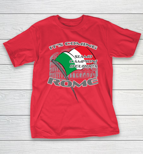 ITALIA Football Champions  SIAMO CAMPIONI D'EUROPA It's coming Rome T-Shirt 9