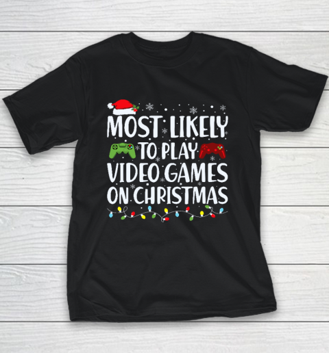 Most Likely To Play Video Game On Christmas Santa Gaming Youth T-Shirt