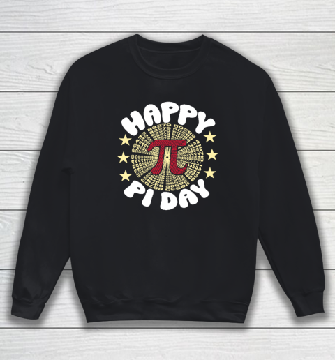 Happy Pi Day Funny Pi Mathematic Math for Teachers Sweatshirt
