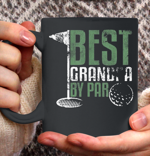 Grandpa Funny Gift Apparel  Best Grandpa By Par Father's Day Golf Grandad Ceramic Mug 11oz
