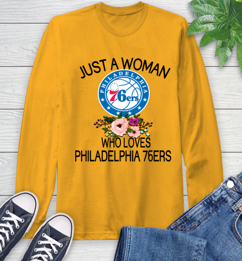 NBA Just A Woman Who Loves Philadelphia 76ers Basketball Sports Long Sleeve T-Shirt 2