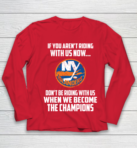 NHL New York Islanders Hockey We Become The Champions Youth Long Sleeve 8
