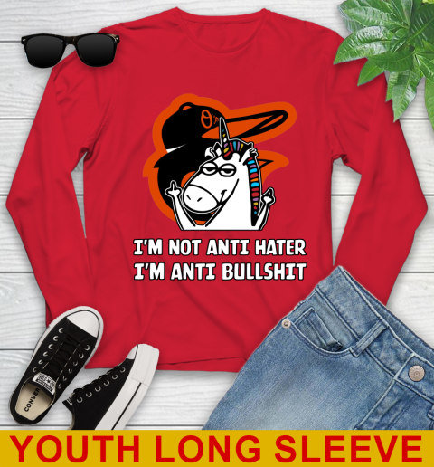 Baltimore Orioles MLB Baseball Unicorn I'm Not Anti Hater I'm Anti Bullshit Youth Long Sleeve 11