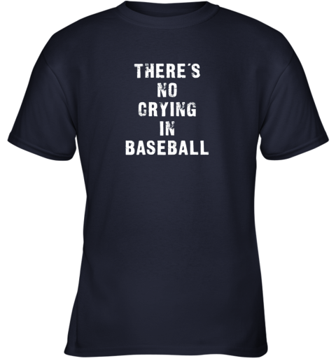 4wyn there39 s no crying in baseball funny youth t shirt 26 front navy