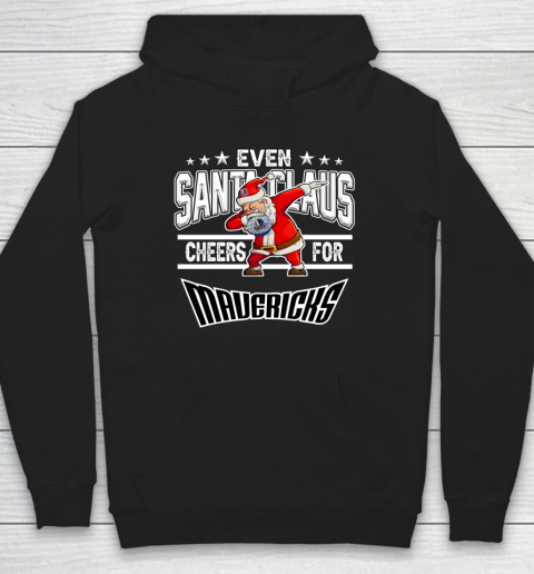 Dallas Mavericks Even Santa Claus Cheers For Christmas NBA Hoodie