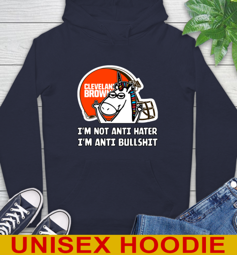 Cleveland Browns NFL Football Unicorn I'm Not Anti Hater I'm Anti Bullshit Hoodie 4
