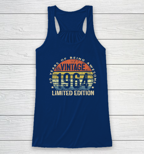 60 Year Old Gifts Vintage 1964 Limited Edition 60th Birthday Racerback Tank 4