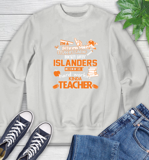 New York Islanders NHL I'm A Difference Making Student Caring Hockey Loving Kinda Teacher Sweatshirt 5