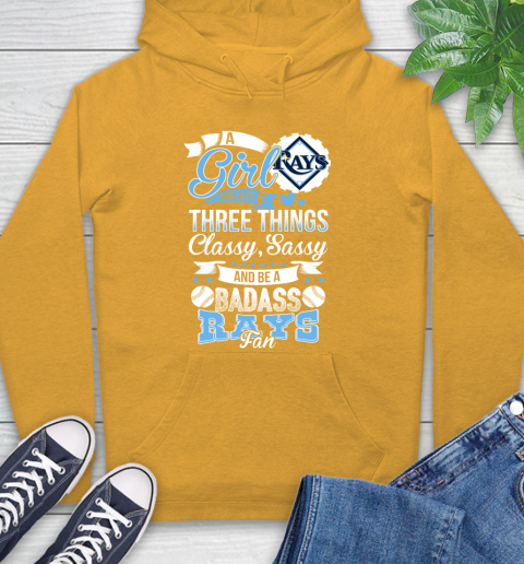 Tampa Bay Rays MLB Baseball A Girl Should Be Three Things Classy Sassy And A Be Badass Fan Hoodie 2