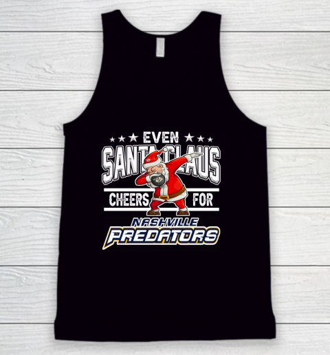 Nashville Predators Even Santa Claus Cheers For Christmas NHL Tank Top