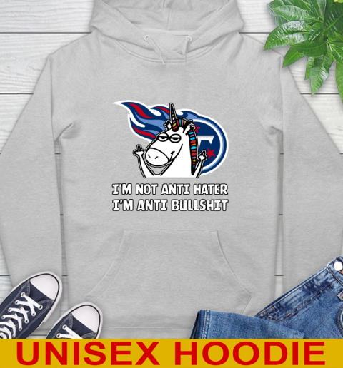 Tennessee Titans NFL Football Unicorn I'm Not Anti Hater I'm Anti Bullshit Hoodie 6
