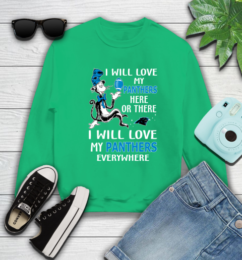 NFL Football Carolina Panthers I Will Love My Panthers Everywhere Dr Seuss Shirt Sweatshirt 7