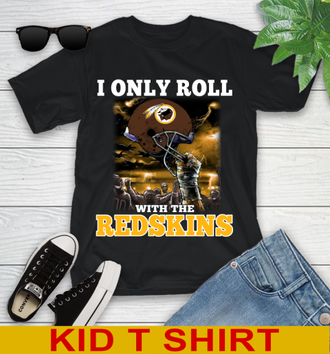 Washington Redskins NFL Football I Only Roll With My Team Sports Youth T-Shirt