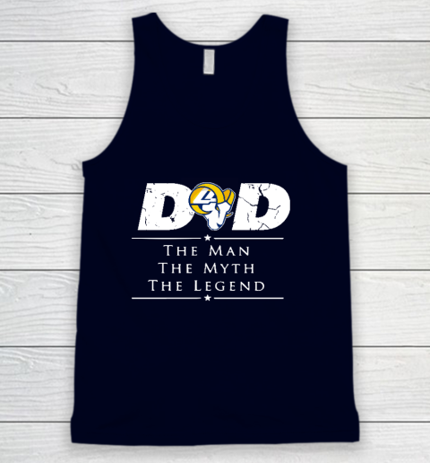 Los Angeles Rams NFL Football Dad The Man The Myth The Legend Tank Top 2