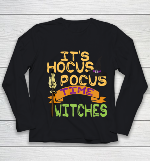 It s Hocus Pocus Time Witches T Shirt Funny Halloween Youth Long Sleeve