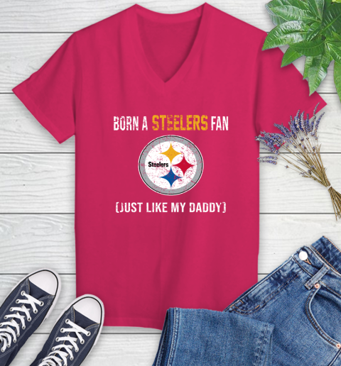 NFL Pittsburgh Steelers Football Loyal Fan Just Like My Daddy Shirt Women's V-Neck T-Shirt 7