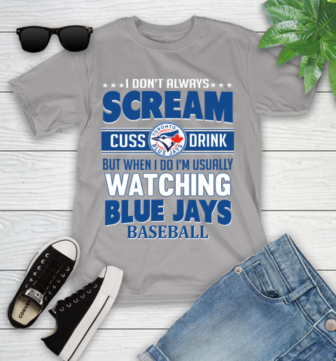 Toronto Blue Jays MLB I Scream Cuss Drink When I'm Watching My Team Youth T-Shirt 4
