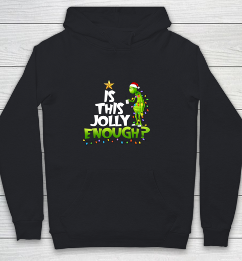 Grinch Is this jolly enough Noel merry christmas Youth Hoodie